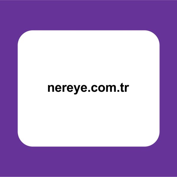 nereye